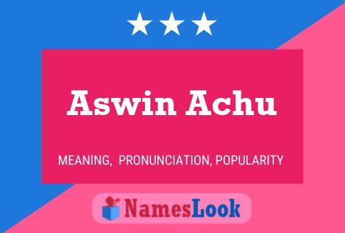 Aswin Achu Naam Poster