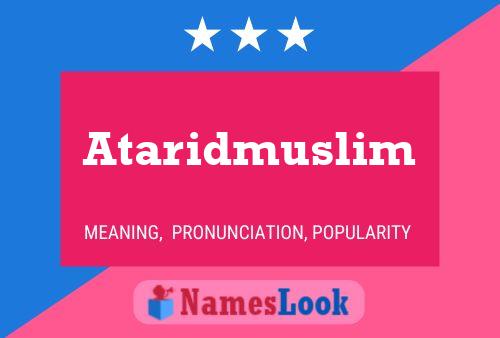 Ataridmuslim Naam Poster