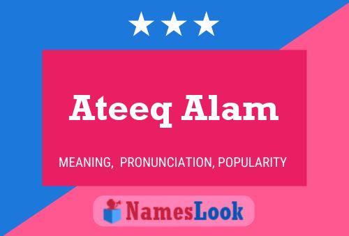 Ateeq Alam Naam Poster