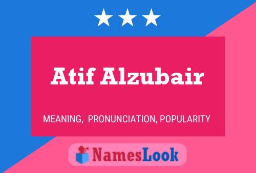 Atif Alzubair Naam Poster