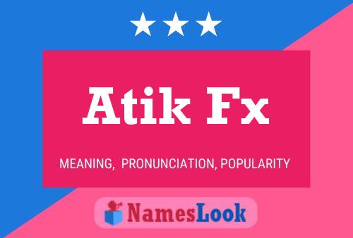 Atik Fx Naam Poster