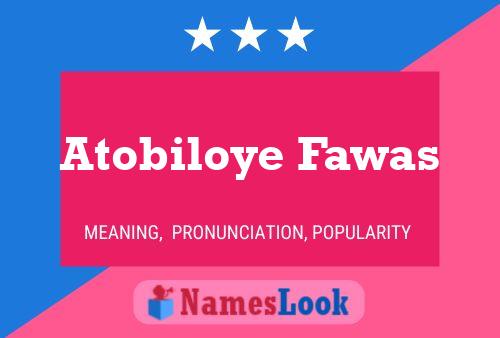 Atobiloye Fawas Naam Poster