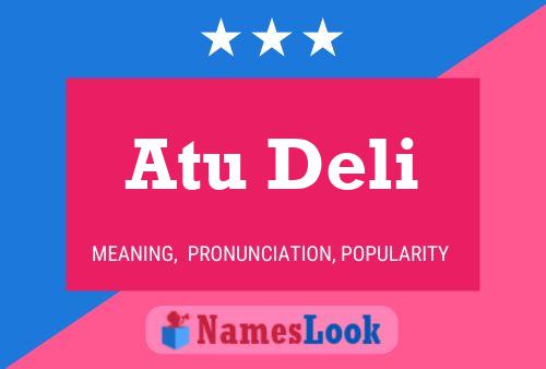 Atu Deli Naam Poster