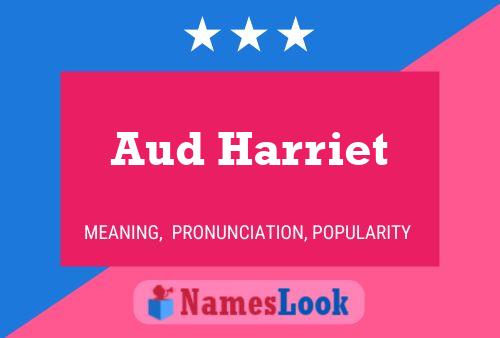 Aud Harriet Naam Poster