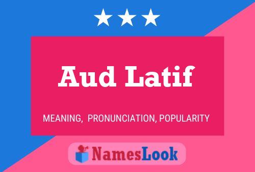 Aud Latif Naam Poster