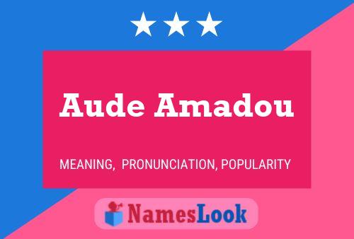 Aude Amadou Naam Poster