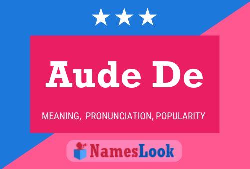 Aude De Naam Poster