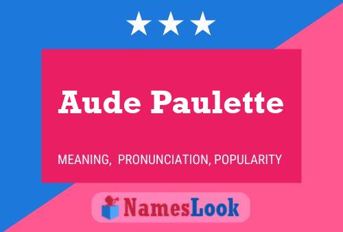 Aude Paulette Naam Poster