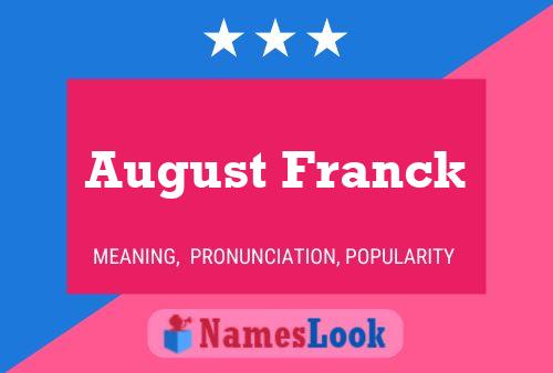 August Franck Naam Poster