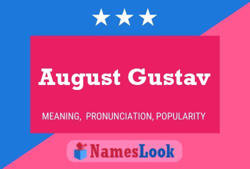 August Gustav Naam Poster