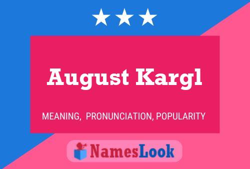 August Kargl Naam Poster