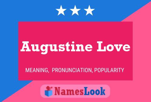 Augustine Love Naam Poster