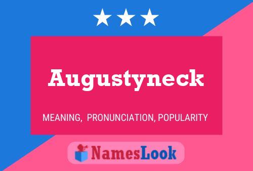 Augustyneck Naam Poster