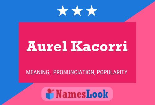 Aurel Kacorri Naam Poster