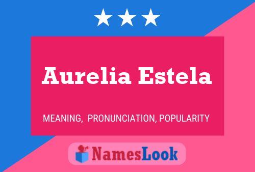 Aurelia Estela Naam Poster