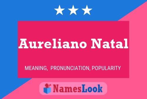 Aureliano Natal Naam Poster