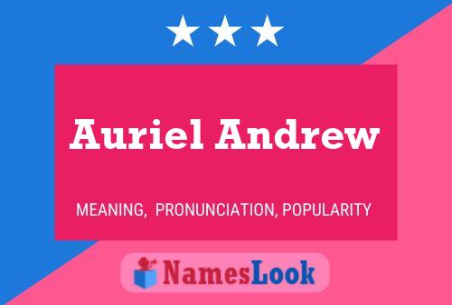 Auriel Andrew Naam Poster