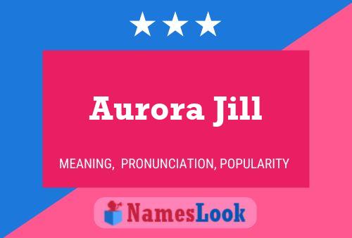 Aurora Jill Naam Poster