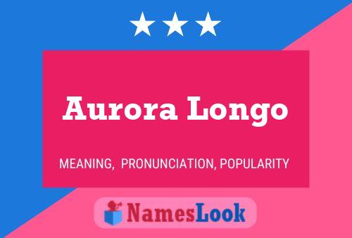 Aurora Longo Naam Poster