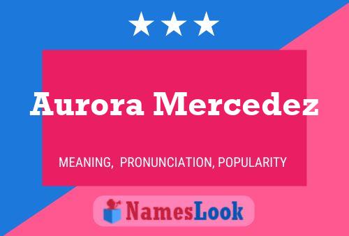 Aurora Mercedez Naam Poster