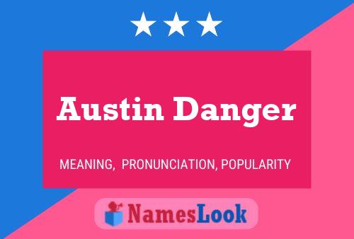 Austin Danger Naam Poster