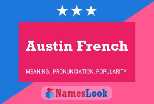 Austin French Naam Poster