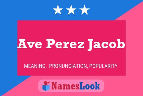 Ave Perez Jacob Naam Poster