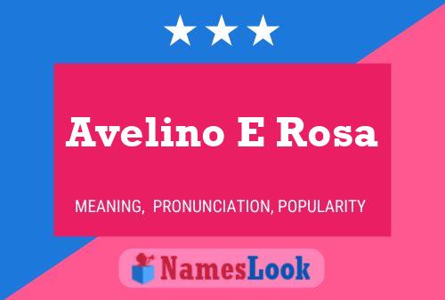 Avelino E Rosa Naam Poster