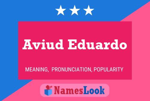 Aviud Eduardo Naam Poster