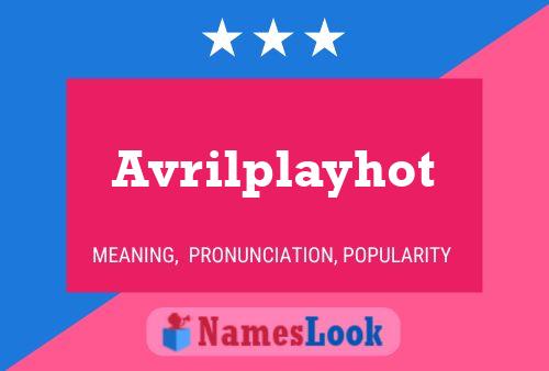 Avrilplayhot Naam Poster