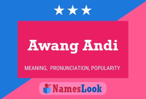 Awang Andi Naam Poster