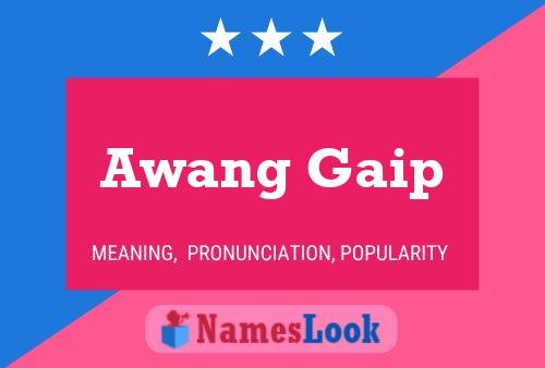 Awang Gaip Naam Poster