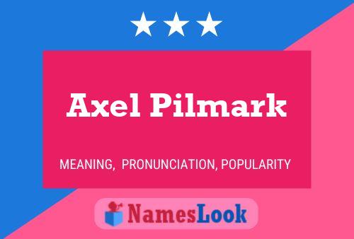 Axel Pilmark Naam Poster