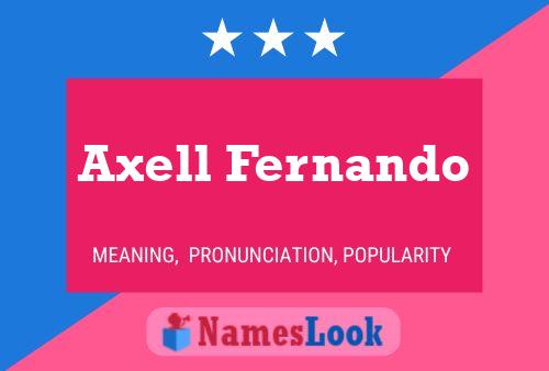 Axell Fernando Naam Poster