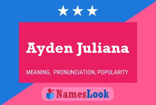 Ayden Juliana Naam Poster