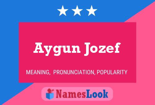 Aygun Jozef Naam Poster