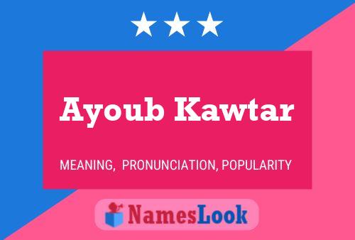 Ayoub Kawtar Naam Poster