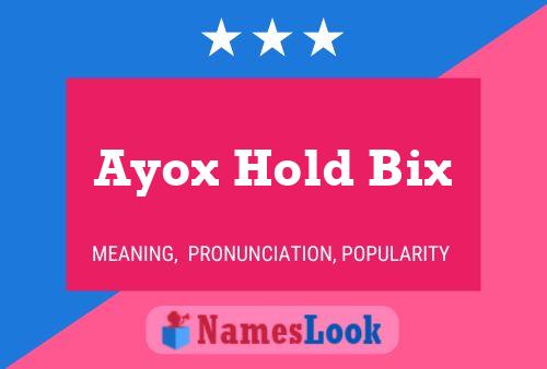 Ayox Hold Bix Naam Poster