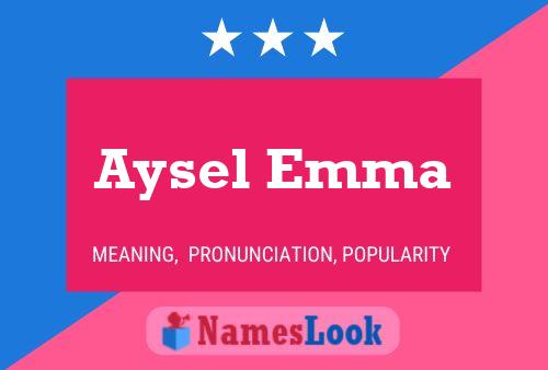 Aysel Emma Naam Poster