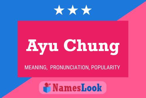 Ayu Chung Naam Poster