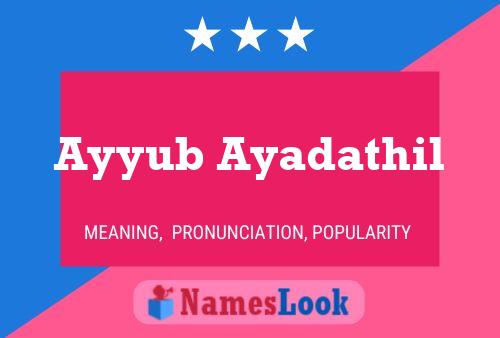 Ayyub Ayadathil Naam Poster