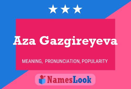 Aza Gazgireyeva Naam Poster