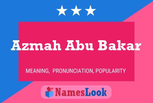 Azmah Abu Bakar Naam Poster