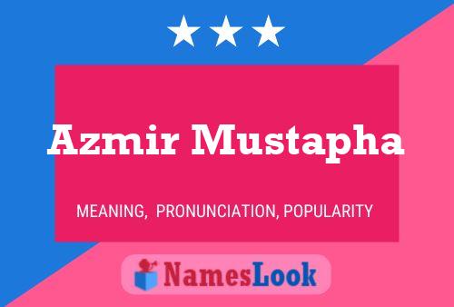 Azmir Mustapha Naam Poster