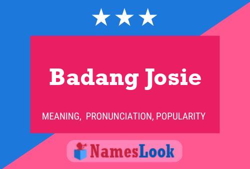 Badang Josie Naam Poster