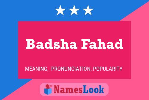 Badsha Fahad Naam Poster