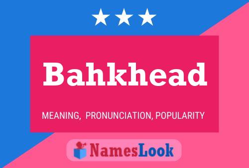 Bahkhead Naam Poster