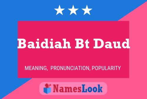 Baidiah Bt Daud Naam Poster