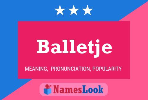 Balletje Naam Poster