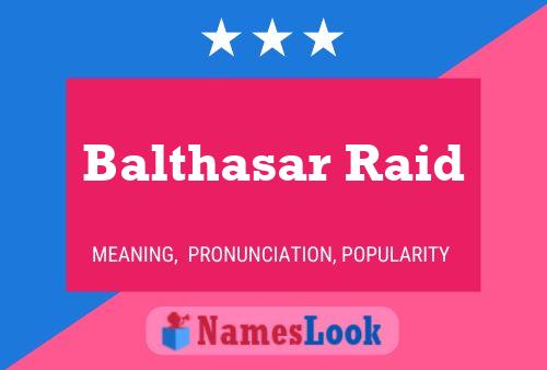 Balthasar Raid Naam Poster